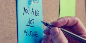 You are not alone