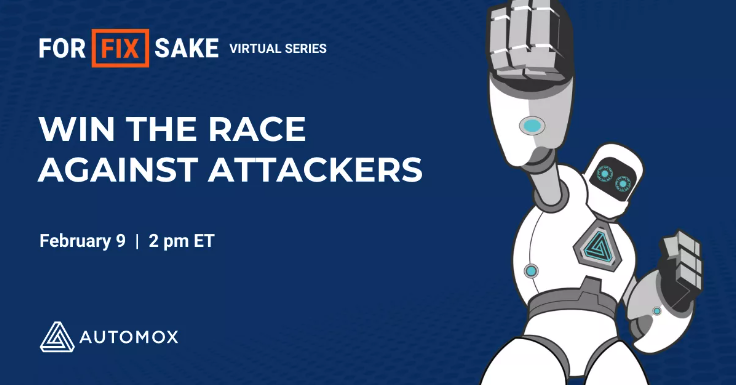 For [ FIX ] Sake Virtual Series: Win the Race Against Attackers