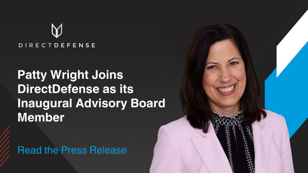 DirectDefense Taps Cybersecurity Expert and Entrepreneur Patty Wright as Inaugural Advisory Board Member